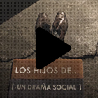 Los hijos de...(un drama social) 